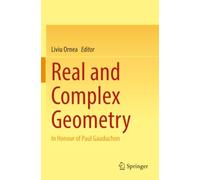 Real and Complex Geometry: In Honour of Paul Gauduchon