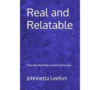 Real and Relatable: From Situationship to Soul Connection