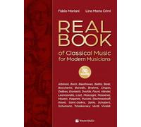Real book of classical music for modern musicians. Ediz. italiana e inglese