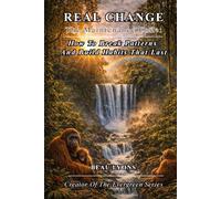 REAL CHANGE- THE MAINTENANCE CODE: How To Break Patterns And Build Habits That Last