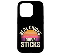 Real Chicks Drive Sticks Manual Car Woman Driver - Custodia per iPhone 15 Pro