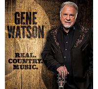 Real Country Music by Gene Watson (2015-02-01)