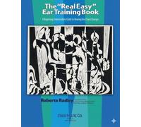 The Real Easy Ear Training Book by Radley, Roberta