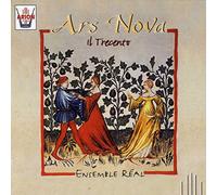 Real Ensemble - Ars Nova: Il Trecento