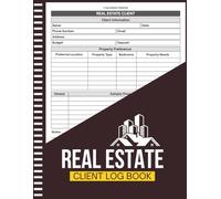 Real Estate Client Log Book: The Ultimate Realtor Client Tracking Journal | Log Client Information, Property Viewings, Deals, Commissions, Notes and ... | Large Print 8.5" x 11" Inches, 110 pages