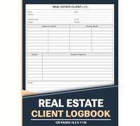 Real Estate Client Logbook: Tracker for Managing and Recording Customer Details, Property Inspections, Offers, and Sales | 120 Pages