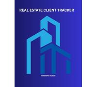 Real Estate Client Tracker: Professional Real Estate Agent Log Book to Track Client Profiles, Property Preferences, Leads, Showings, Sales Activity & Follow-ups
