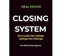 Real Estate Closing System Planner: Lead Tracker, Follow-Up Log & Deal Management Notebook for Real Estate Agents | Close More Deals & Stay Organized