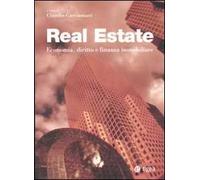 Real Estate. Economia, diritto e finanza immobiliare