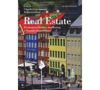 REAL ESTATE. ECONOMIA, DIRITTO, MARKETING E FINANZA IMMOBILIARE - 2024 - EGEA
