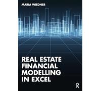 Real Estate Financial Modelling in Excel