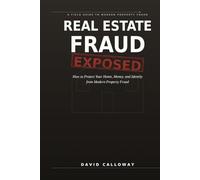 Real Estate Fraud Exposed