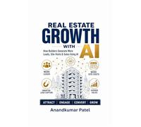 REAL ESTATE GROWTH WITH AI: How Builders Generate More Leads, Site Visits & Sales Using AI