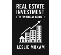 Real Estate Investment for Financial Growth