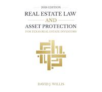 Real Estate Law and Asset Protection for Texas Real Estate Investors: 2026 Edition
