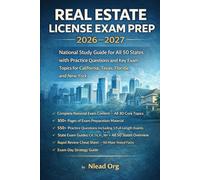 Real Estate License Exam Prep 2026-2027: National Study Guide for All 50 States with 550+ Practice Questions, 3 Full-Length Exams, and Key Exam Topics for California, Texas, Florida, and New York