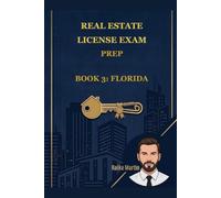 Real Estate License Exam Prep: Book 3: Florida