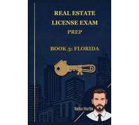Real Estate License Exam Prep: Book 3: Florida
