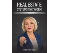Real Estate Systems That Work!