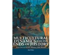 Réal Fillion Multicultural Dynamics and the Ends of History (Tascabile)