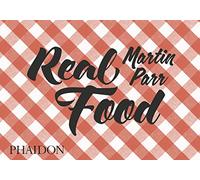 Martin Parr Real Food (Copertina rigida)