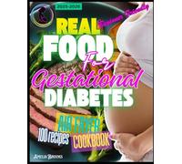 REAL FOOD FOR GESTATIONAL DIABETES: AIR FRYER COOKBOOK-BEGINNER FRIENDLY RECIPES