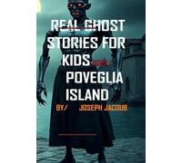 Real ghost stories for kids: Book 1 poveglia island