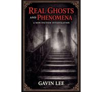 Real Ghosts And Phenomena
