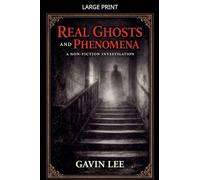 Real Ghosts And Phenomena
