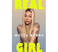 Real Girl: The explosive autobiography from Sugababe Mutya Buena