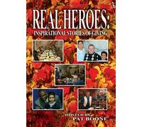 Real Heroes: Inspirational Stories of Giving