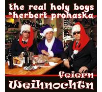 Real Holy Boys,the & Herbert Prohaska - Feiern Weihnochtn [Import]