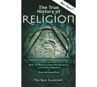 Real Illuminati The True History of Religion (Tascabile)