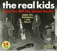 Real Kids - See You On The Street Tonite