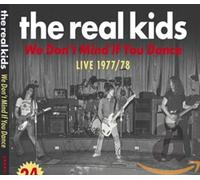 Real Kids - We Don T Mind If You Dance