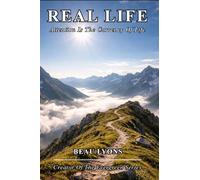 REAL LIFE: Attention Is The Currency Of Life