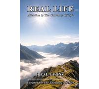 REAL LIFE: Attention Is The Currency Of Life