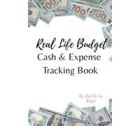 Real Life Cash And Expense Tracking Book: Money Organizer for Cash Stuffing and Expense Tracking