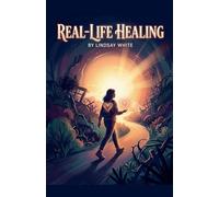 Real-Life Healing