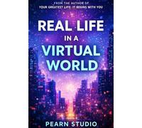 Real Life in a Virtual World