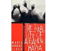 Mario Vargas Llosa The Real Life of Alejandro Mayta (Tascabile)