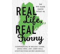 Real Life, Real Funny: The Way Maine Humor Should Be