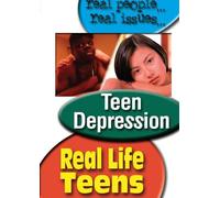 Real Life Teens:Teen Depressio - Real Life Teens: Teen Depressio