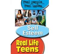 Real Life Teens: Teens and Self Esteem