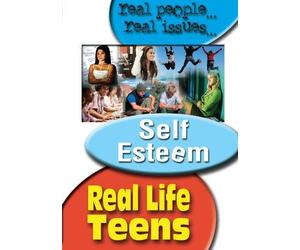 Real Life Teens: Teens and Self Esteem