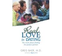 Real Love in Dating: The Truth About Finding the Perfect Partner