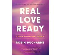 Real Love Ready: A Guide to Relational Literacy