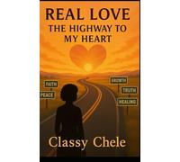 Real Love: The Highway To My Heart
