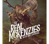 Real Mckenzies - Beer & Loathing