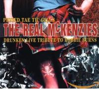 Real Mckenzies - Pissed Thae Th' Gills